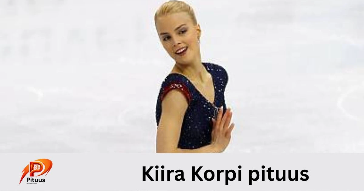 Kiira Korpi pituus
